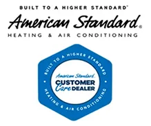 American Standard Heating & Air Conditioning logo with "Built to a Higher Standard" slogan and Customer Care Dealer badge below.